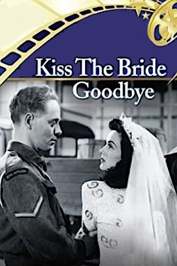 Kiss the Bride Goodbye poster