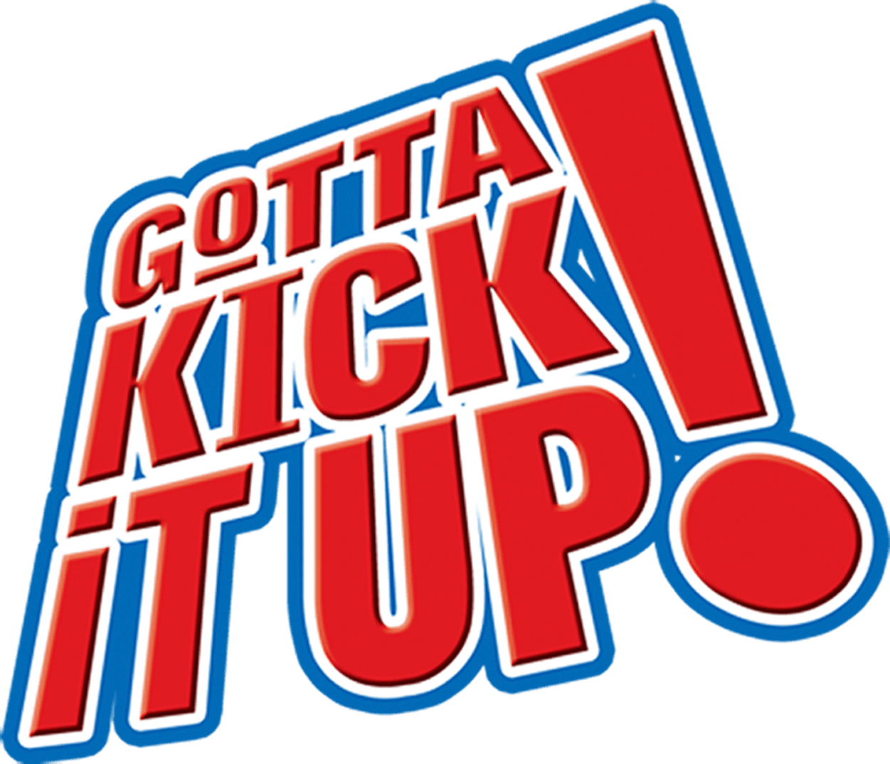 Gotta Kick It Up! logo