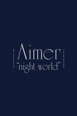 Aimer 10th Anniversary Live in SAITAMA SUPER ARENA "night world” poster