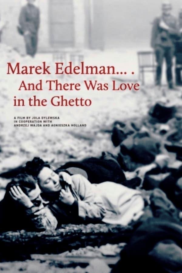Marek Edelman… And There Was Love in the Ghetto poster