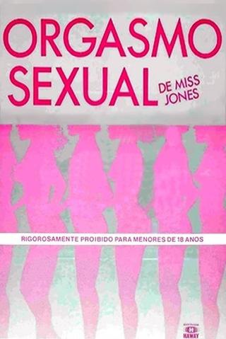 Orgasmo Sexual de Miss Jones poster