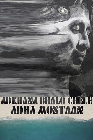 Adhkhana Bhalo Chele Adha Mostaan poster