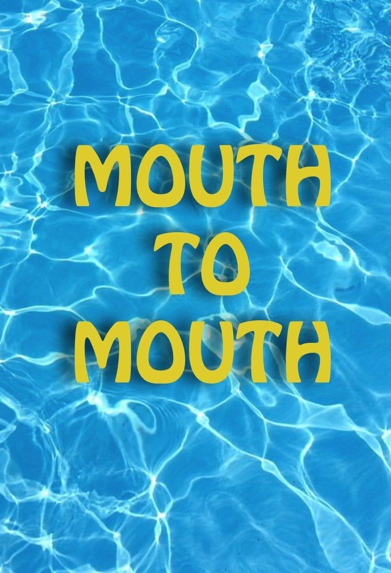 Mouth to Mouth poster