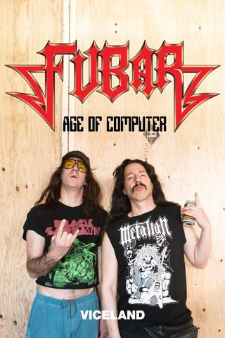 Fubar Age of Computer poster