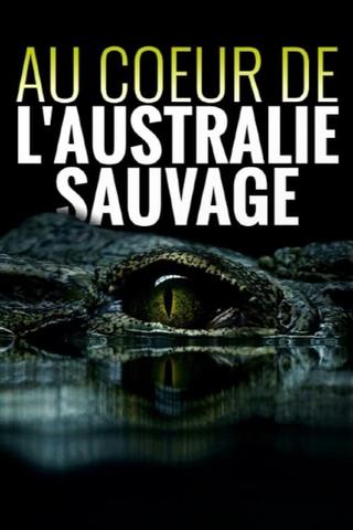 Au cœur de l'Australie sauvage poster