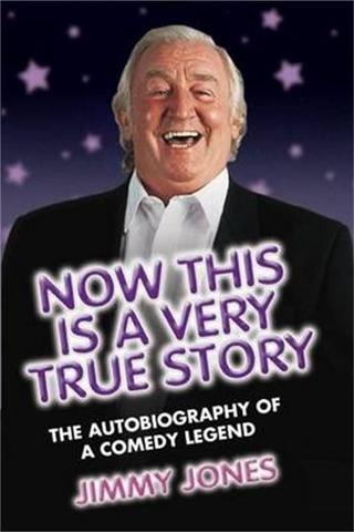 Jimmy Jones: Now This Is A True Story poster