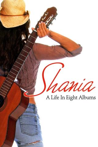 Shania A Life in Eight Albums poster