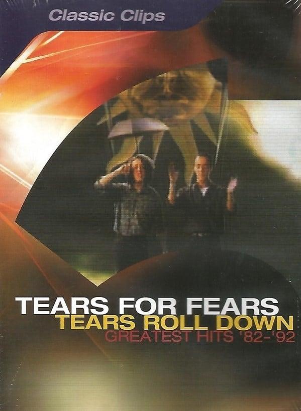Tears for Fears: Tears Roll Down - Greatest Hits '82-'92 poster