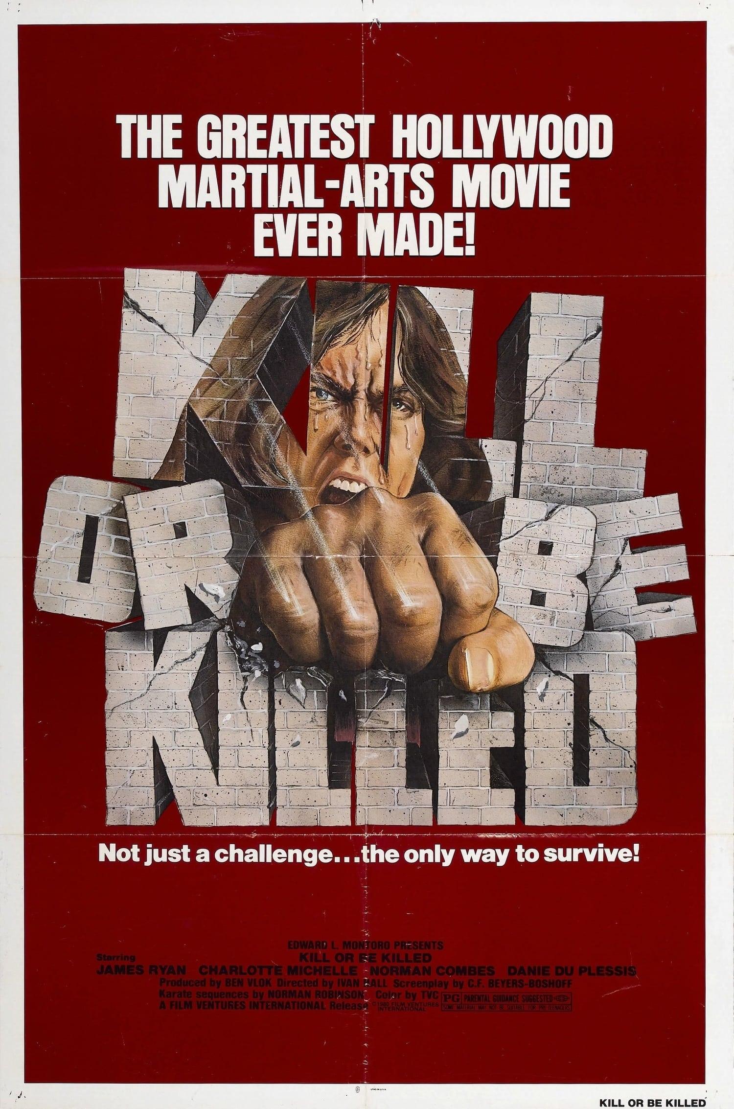 Kill or Be Killed poster