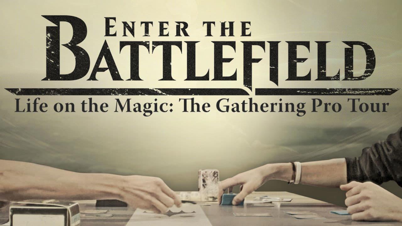 Enter the Battlefield: Life on the Magic - The Gathering Pro Tour backdrop
