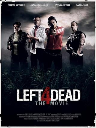 Left 4 Dead - The Movie poster