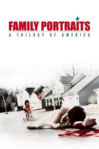 Family Portraits: A Trilogy of America poster