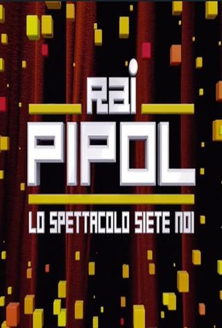 Rai Pipol - Lo spettacolo siete noi poster