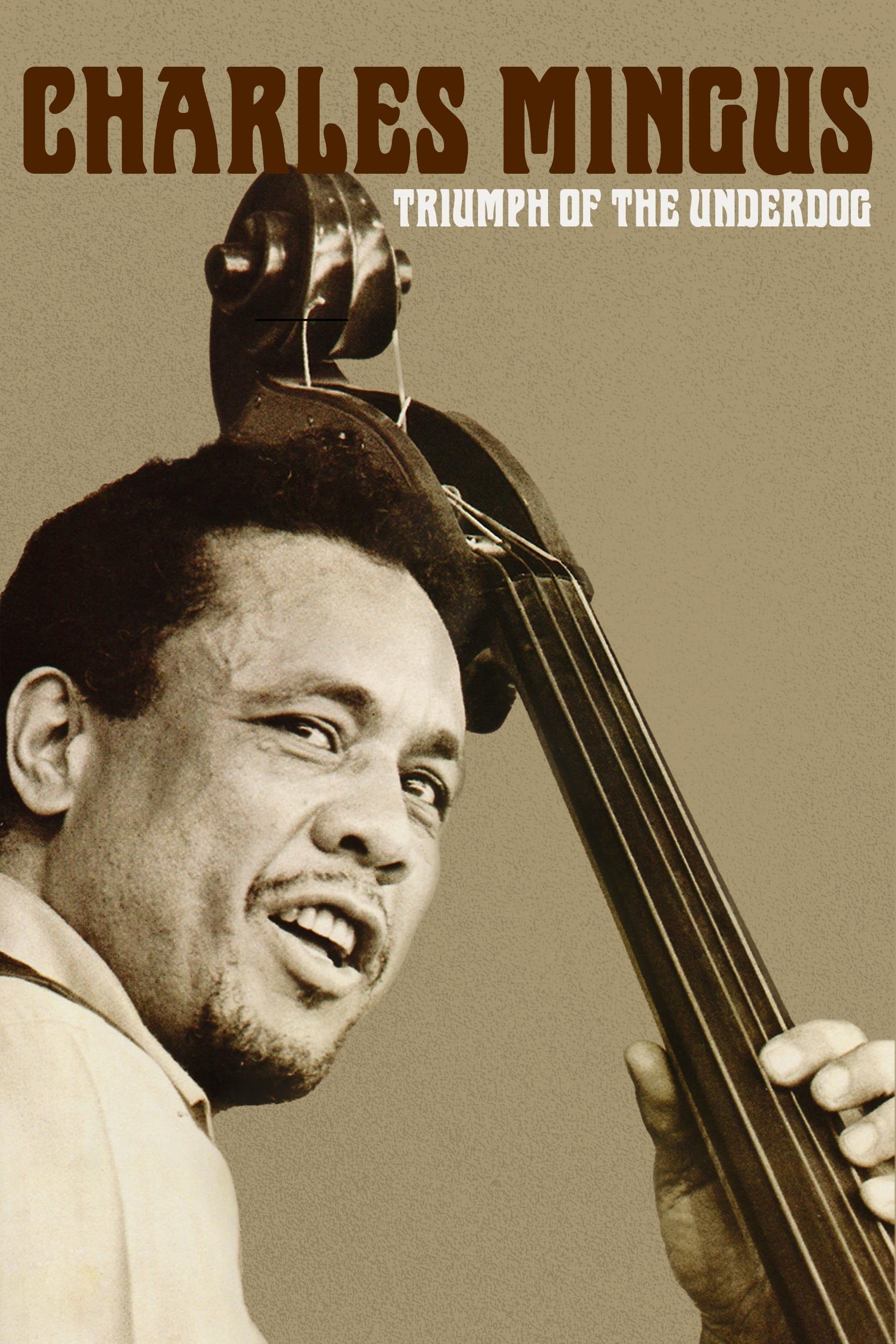 Charles Mingus: Triumph of the Underdog poster