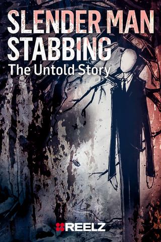 Slender Man Stabbing: The Untold Story poster