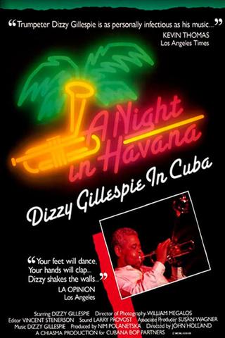 A Night In Havana: Dizzy Gillespie In Cuba poster