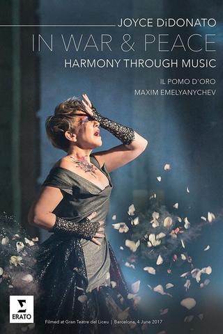 In War and Peace - Harmony Through Music poster
