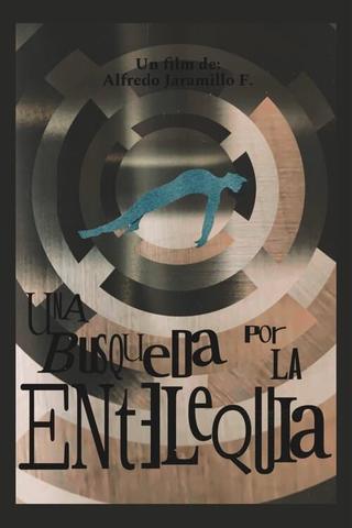 Una búsqueda por la entelequia poster