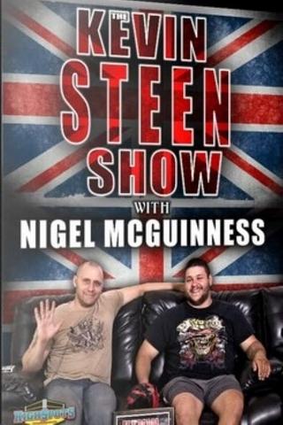 The Kevin Steen Show: Nigel McGuinness poster
