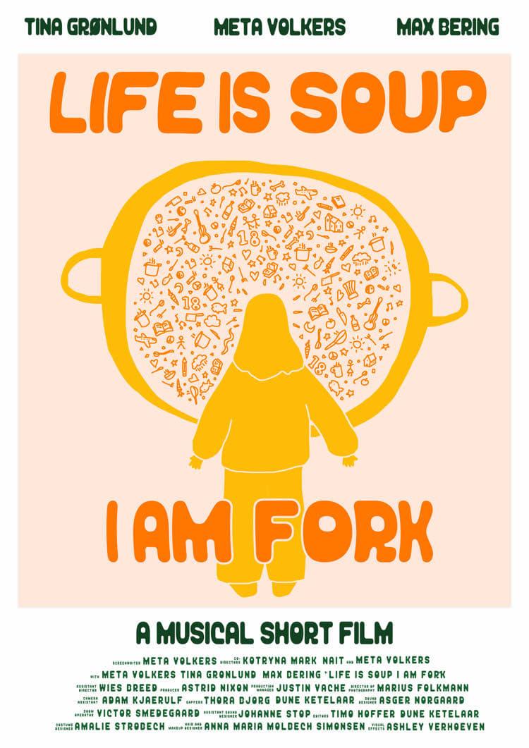 Life is Soup, I am Fork poster