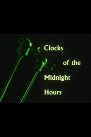 Clocks of the Midnight Hours poster