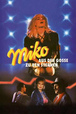 Miko: From the Gutter to the Stars poster