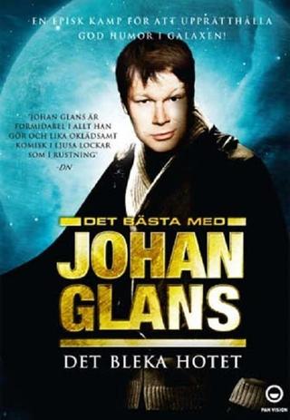 Johan Glans: Det bleka hotet poster