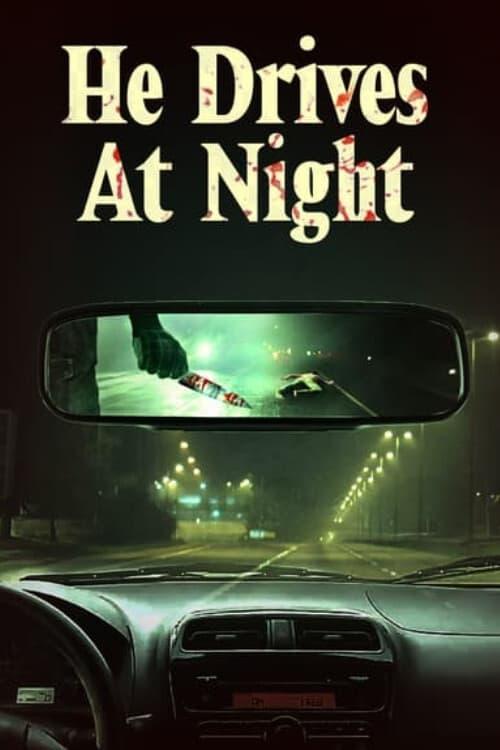 He Drives at Night poster