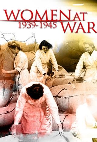 Women at War (1939-1945) poster