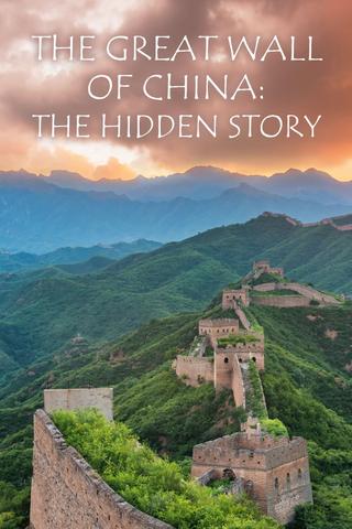 The Great Wall of China: The Hidden Story poster