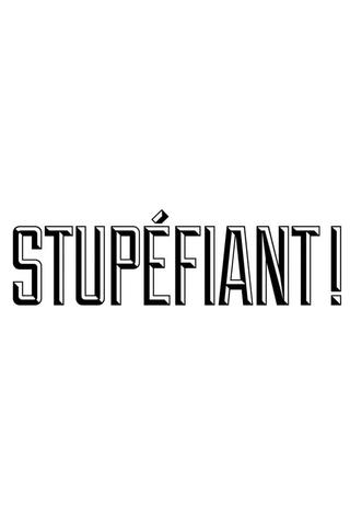 Stupéfiant ! poster