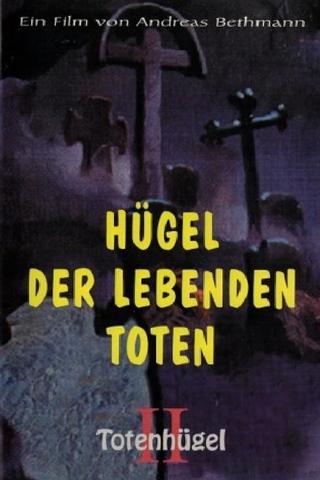 Hügel der lebenden Toten - Totenhügel 2 poster