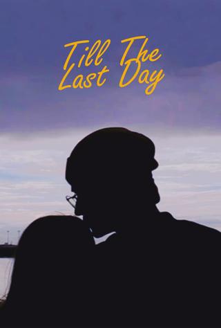 Till The Last Day poster