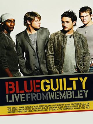 Blue: Guilty Live From Wembley poster