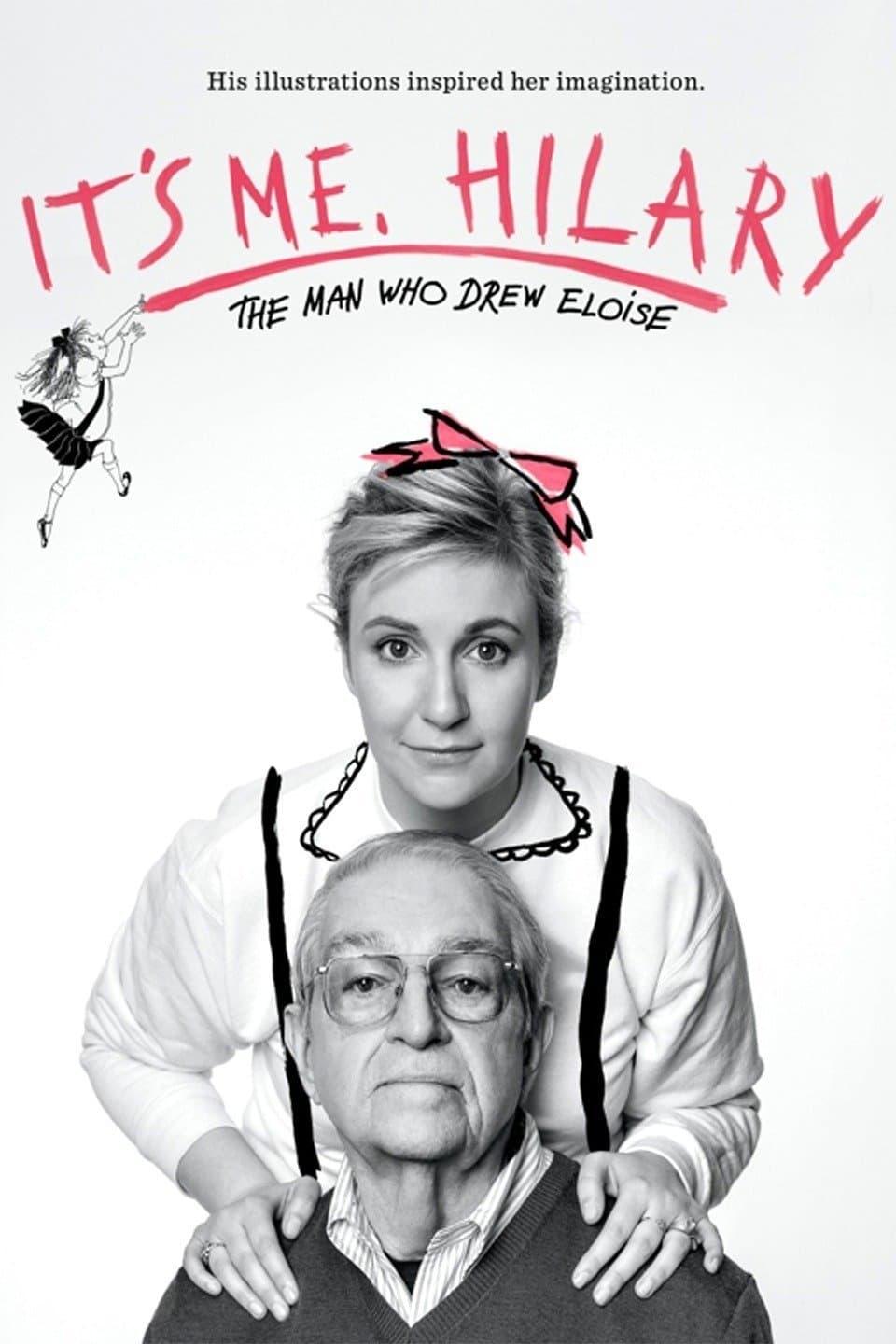It's Me, Hilary: The Man Who Drew Eloise poster