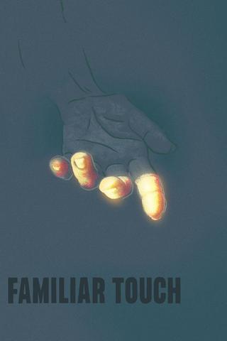 Familiar Touch poster