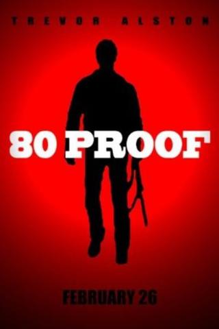 80 Proof poster