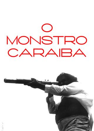 O Monstro Caraíba poster