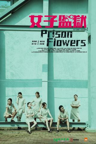 Prison Flowers poster
