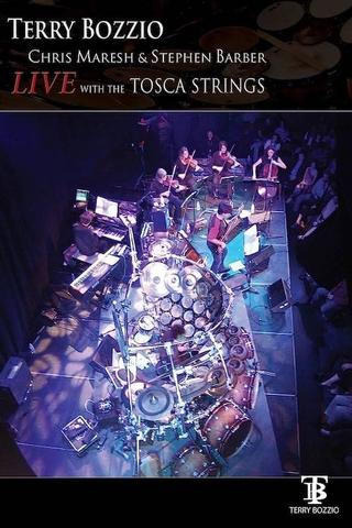 Terry Bozzio: Live with the Tosca Strings poster