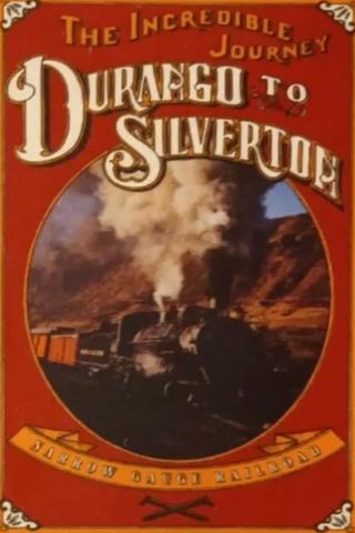 The Incredible Journey: Durango to Silverton poster
