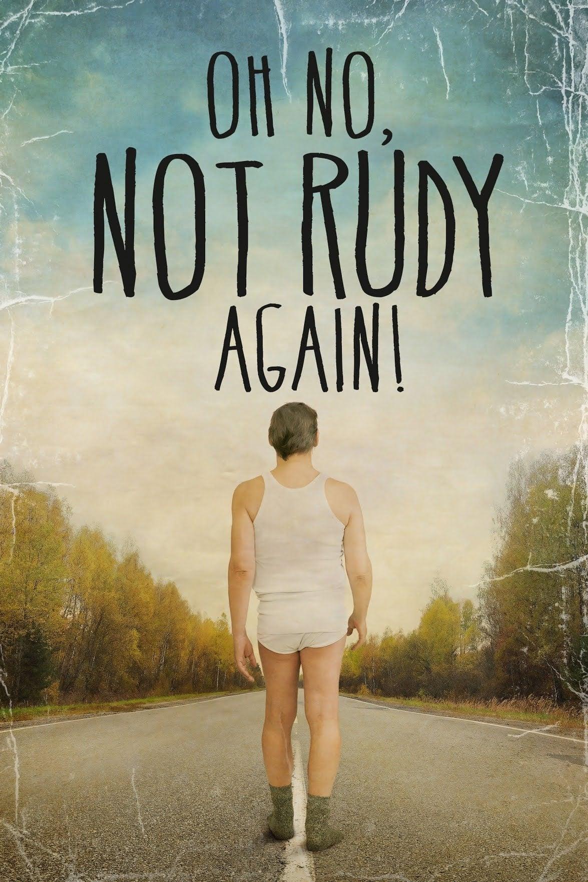 Oh No Not Rudy Again! poster