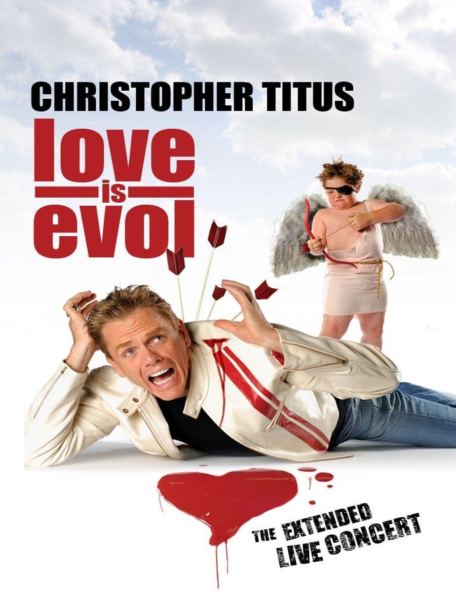 Christopher Titus: Love Is Evol poster