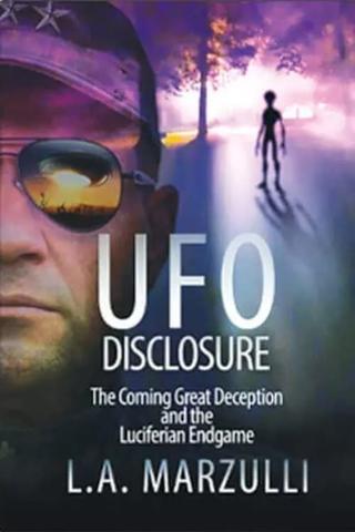 UFO Disclosure Part 1: The Coming Great Deception and the Luciferian Endgame poster