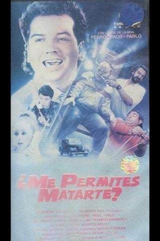 ¿Me permites matarte? poster