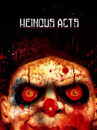 Heinous Acts poster