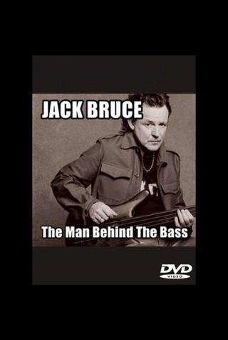 Jack Bruce: The Man Behind the Bass poster