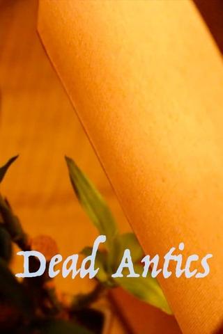 Dead Antics poster