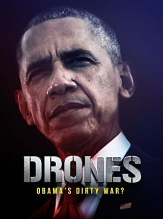 Drones: Obama's Dirty War? poster