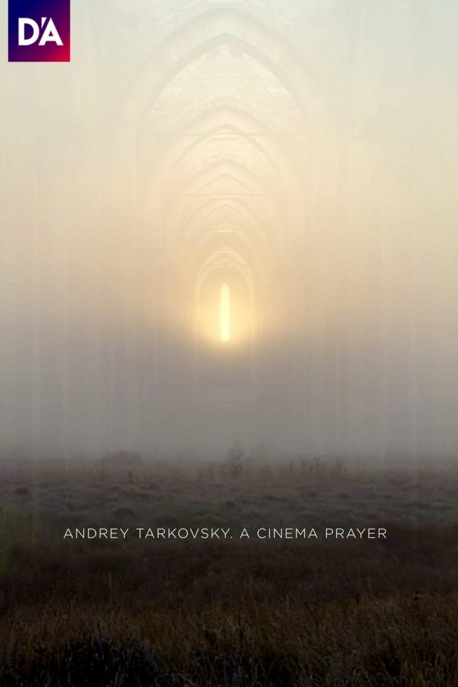 Andrey Tarkovsky. A Cinema Prayer poster